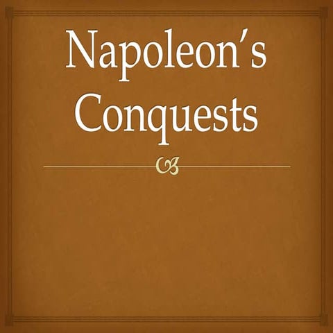 Napoleon’s conquests cp 2013