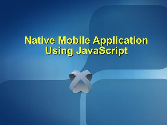 Native  Mobile  Application  Using  Java Script