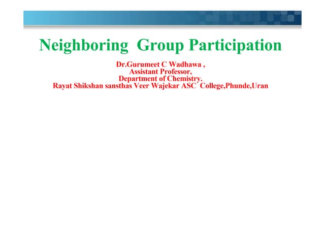 Neighbouring Group Participation.pptx