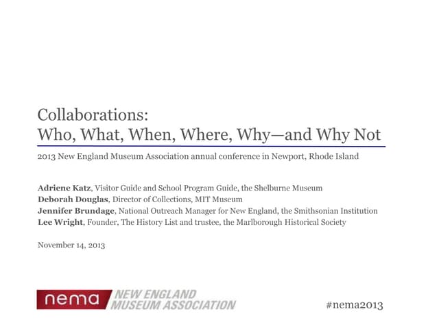 "Collaborations for non-profit institutions: The who, what, when, where, why ...