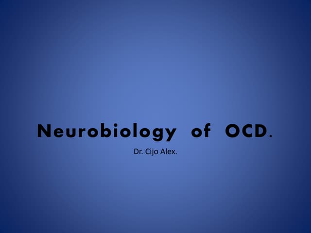 Neurobiology of OCD