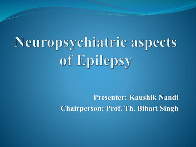 Neuropsychiatric aspects of epilepsy