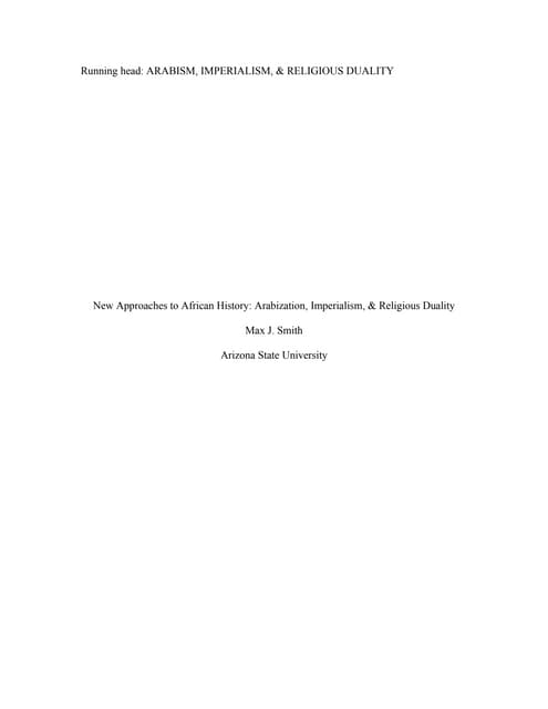 New Approaches To Africa History: Arabization, Imperialism, & Religious Duality