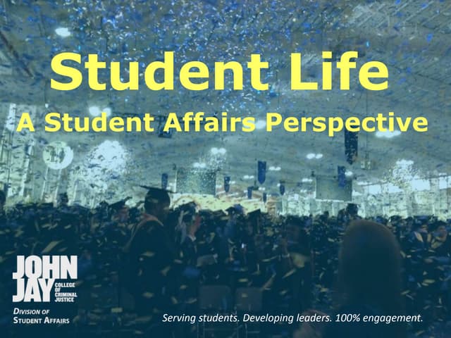Student Life: A Student Affairs Perspective