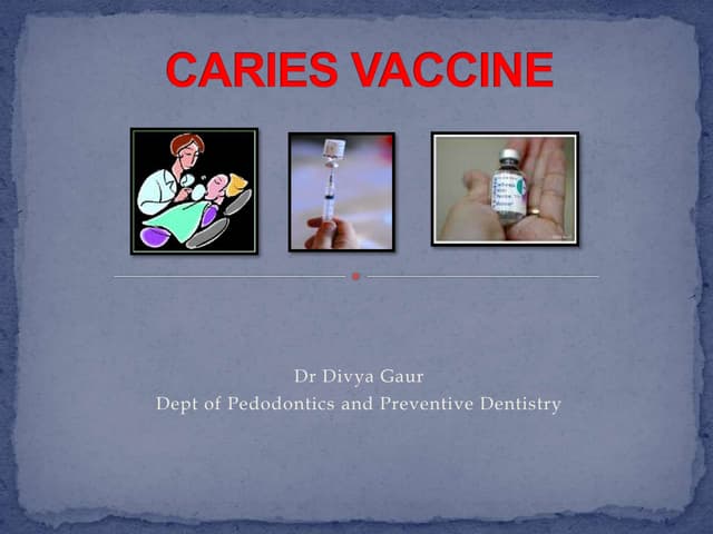CARIES VACCINE