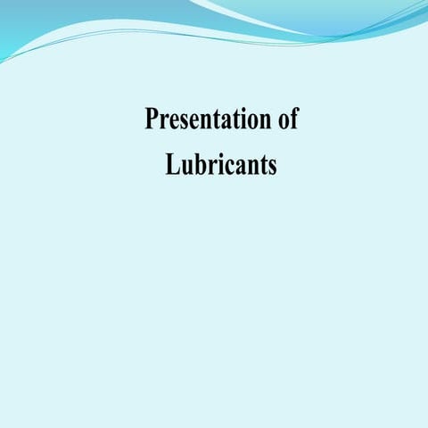 Lubrication ppt.