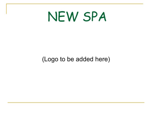 New spa presentation