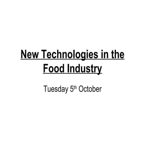 New technologies in the food industry