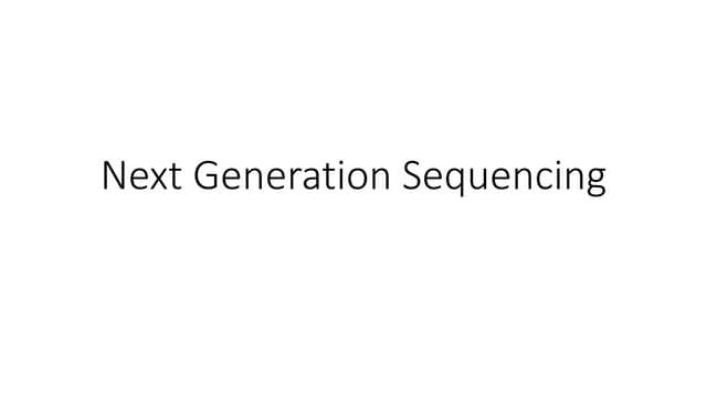 Nextgenerationsequencing 131218163555-phpapp02