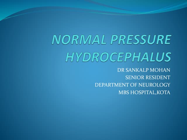 Normal pressure hydrocephalus