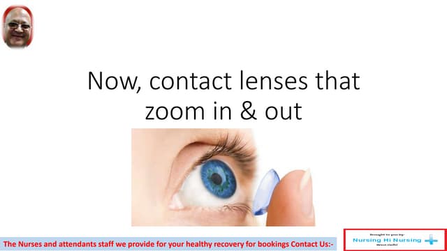 Now, contact lenses that zoom in & out