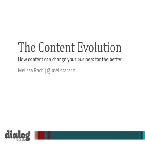The Content Evolution: How content can change your business for the better 