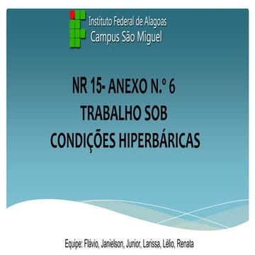 NR 15- ANEXO N.º 6  TRABALHO SOB  CONDIÇÕES HIPERBÁRICAS