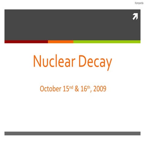 Nuclear  Decay