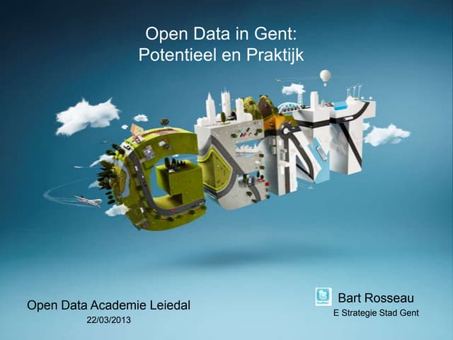 Open Data in Gent - case voor Open Data Academie Leiedal