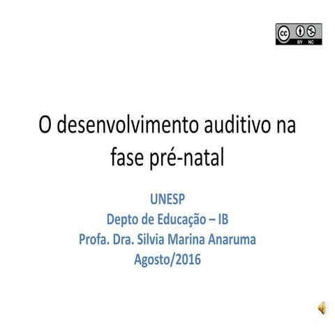 O desenvolvimento auditivo na  fase pré natal