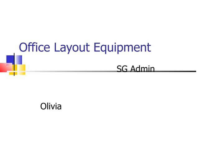 Office layout equipment task olivia