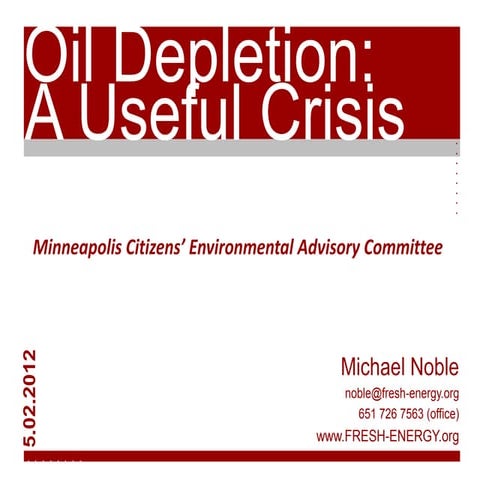 Oil Depletion: A Useful Crisis