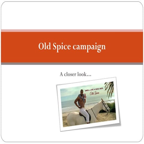 Old Spice campaign - a closer look