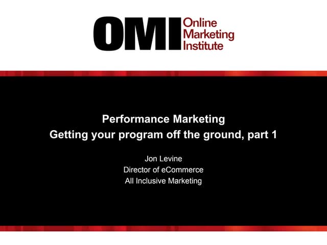 Performance Marketing: Getting Your Program Off the Ground
