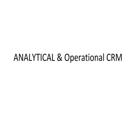  Operational and Analytical CRM