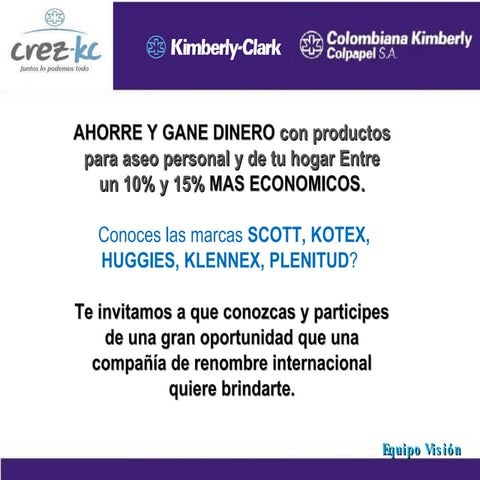 CREZ-KC,GRAN OPORTUNIDAD CON KIMBERLY CLARK