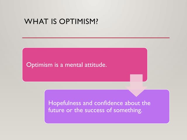 Optimism.pptxOptimism.pptxOptimism.pptxOptimism.pptx