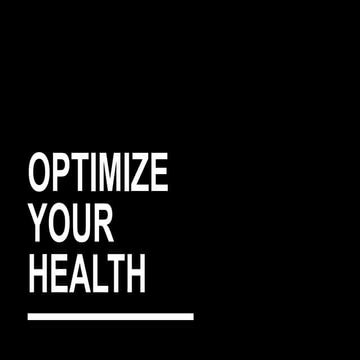Optimize your health