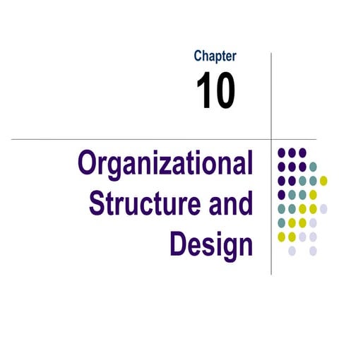 Organizational structure and design