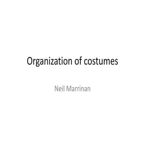 Organization of costumes