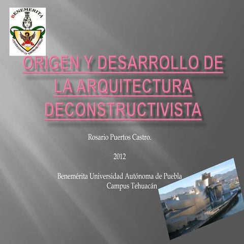 Origen y desarrollo de la arquitectura deconstructivista
