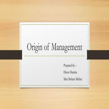 Origin of management