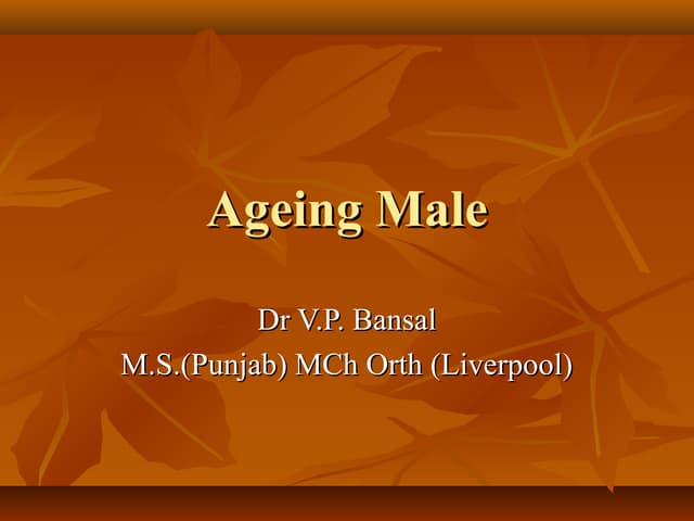 Ageing male