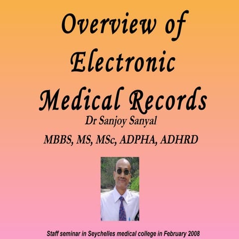 Overview of Electronic Medical Records - Sanjoy Sanyal