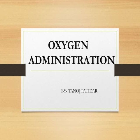 Oxygen administration