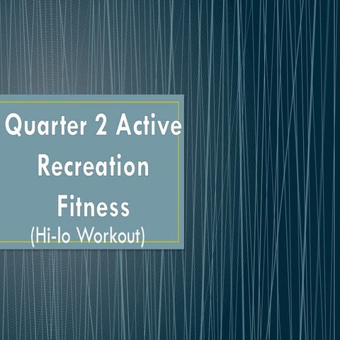 P.E Quarter 2 Active Recreation Fitness.pptx