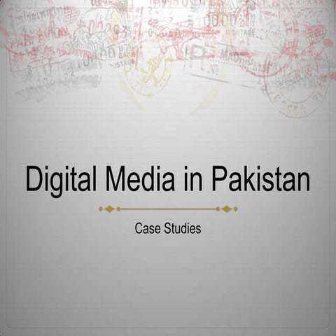 Pakistan_DigitalMedia_CaseStudy