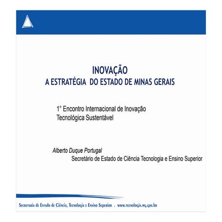 INOVAÇÃO - A ESTRATÉGIA DO ESTADO DE MINAS GERAIS