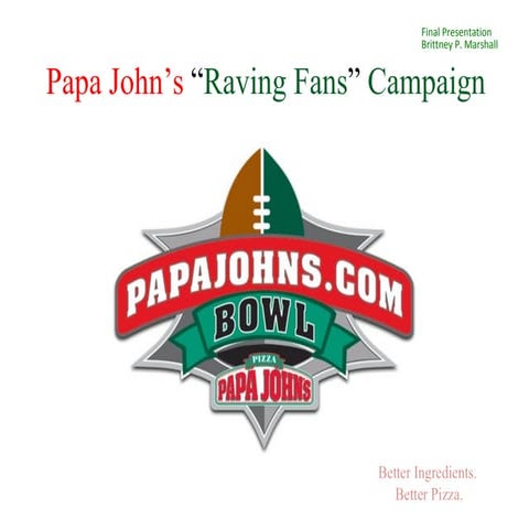Papa johns raving fans campaign