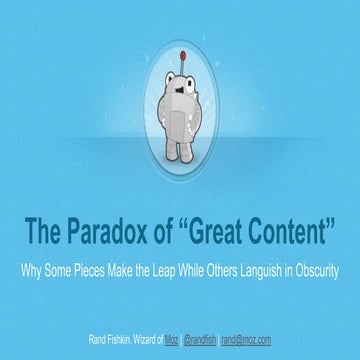 The Paradox of Great Content