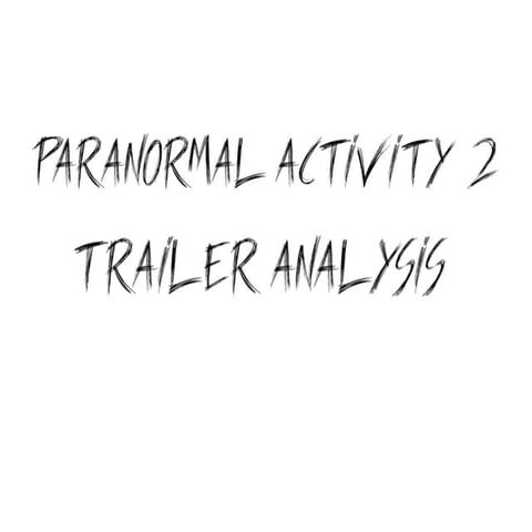 Paranonormal activity trailer analysis