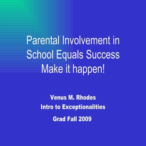 Parental Involvement In School Equals Success
