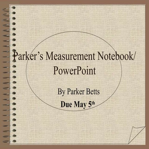 Parker  Measurement Project