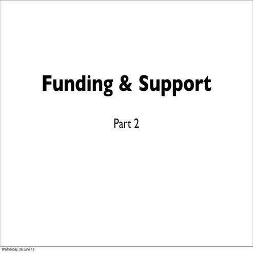 Part 2 fundin and support