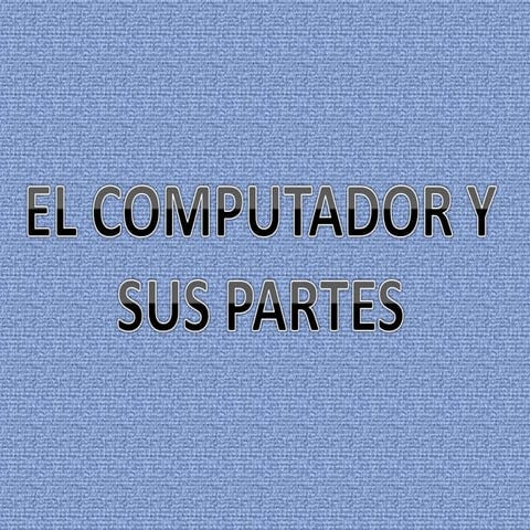 Partes del computador