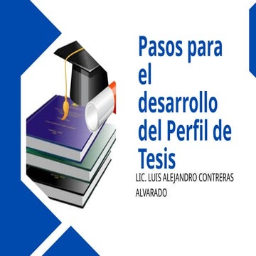 Pasos para el desarrollo del Perfil de Tesis