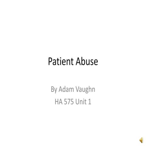 Patient abuse HA 575 L3 Vaughn