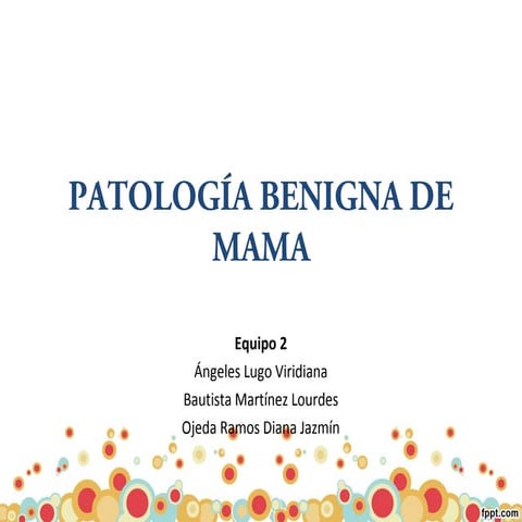 Patologí­a benigna de mama