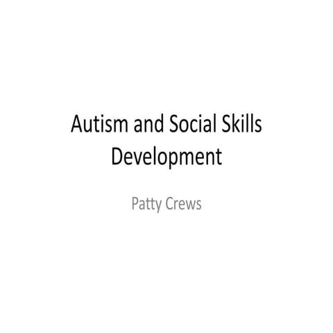 Autism and Social Skills Development 