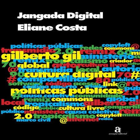 Jangada Digital - Gilberto Gil e as Políticas Públicas Para a cultura das r...
